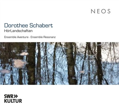 Dorothee Schabert (geb. 1955): HörLandschaften, CD