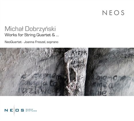 Michal Dobrzynski (geb. 1980): Werke für Streichquartett, CD
