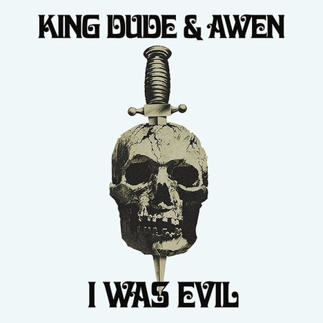 King Dude &amp; Awen: I Was Evil (Limited Edition) (Oxblood Red Vinyl), Single 7"