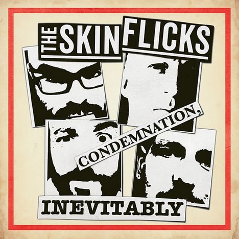 The Skinflicks: Condemnation, Inevitably, 1 LP und 1 CD