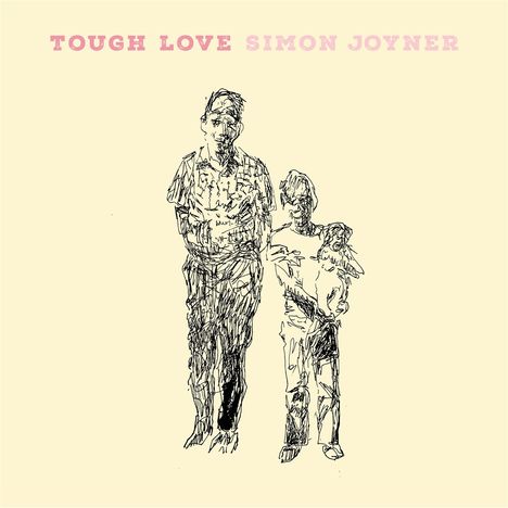„TOUGH LOVE SIMON JOYNER“ steht in rosa Buchstaben. Eine skizzenhafte Zeichnung zeigt zwei Personen nebeneinander.