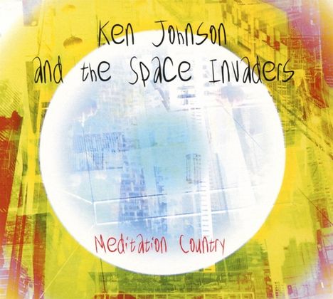 Ken Johnson and the Space Invaders: Meditation Country, CD
