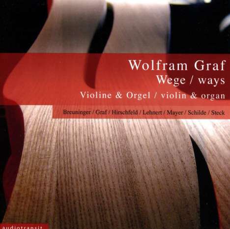 Wolfram Graf (geb. 1965): Werke für Violine &amp; Orgel, CD