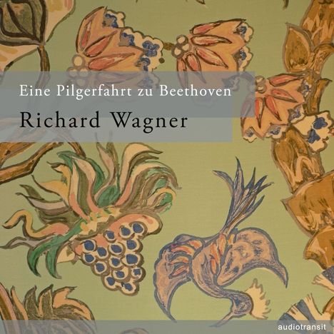Richard Wagner: Pilgerfahrt zu Beethoven, CD
