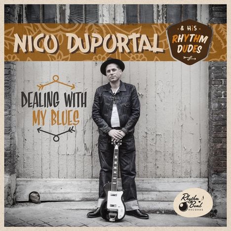 Nico Duportal &amp; His Rhythm Dudes: Dealing With My Blues (Limited-Edition), LP