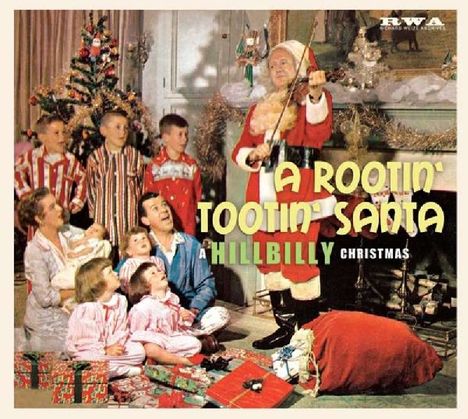 A Rootin' Tootin' Santa: A Hillbilly Christmas, CD