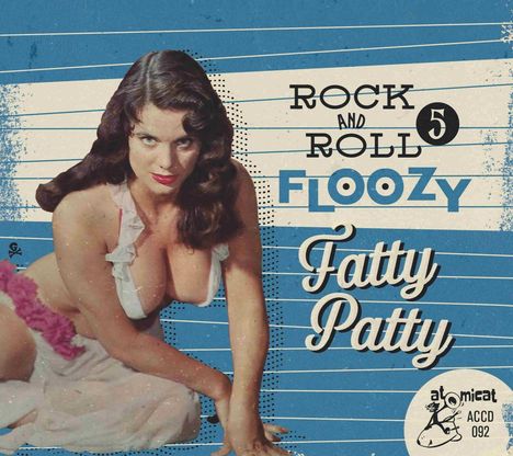 Rock And Roll Floozy 5: Fatty Patty, CD