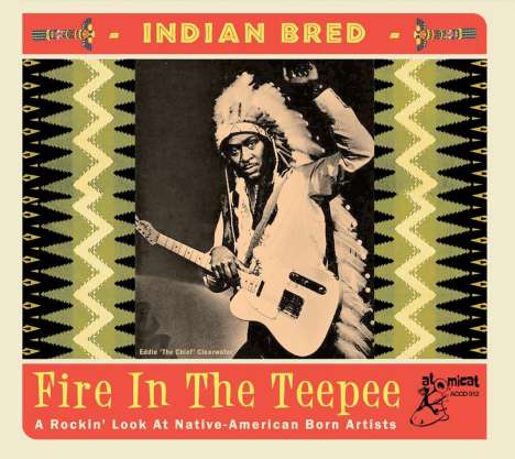 Indian Bred: Fire In The Teepee, CD