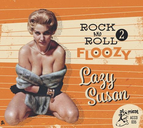 Rock And Roll Floozy 2: Lazy Susan, CD