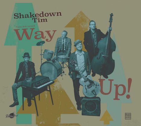 Shakedown Tim &amp; the Rhythm Revue: Way Up!, CD