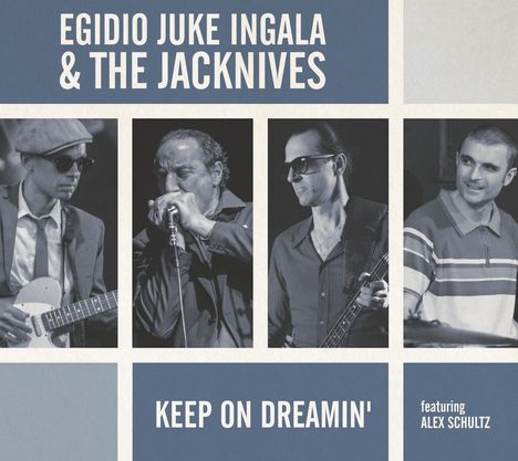 Egidio 'Juke' Ingala &amp; the Jacknives: Keep On Dreamin', CD