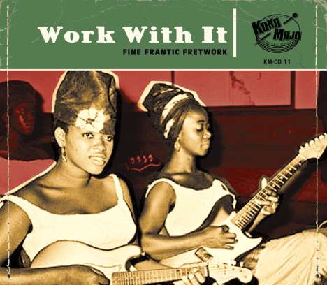 Work With It: Fine Frantic Fretwork, CD