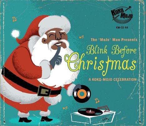 Blink Before Christmas: A Koko Mojo Celebration, CD