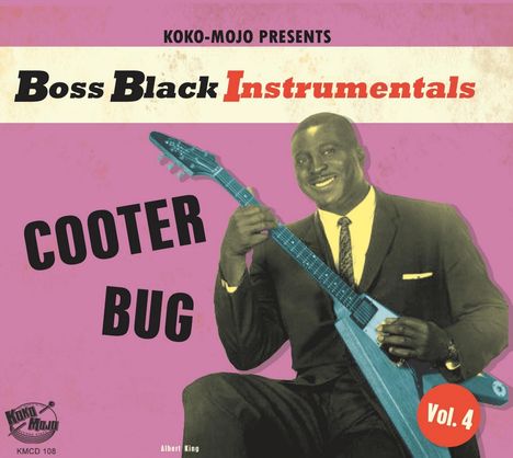 Various Artists: Boss Black Instrumentals Vol. 4 - Cooter Bug, CD