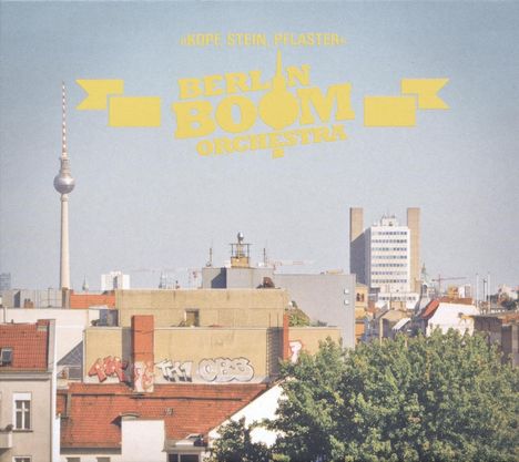 Berlin Boom Orchestra: Kopf, Stein, Pflaster, CD