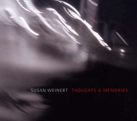 Susan Weinert (1965-2020): Thoughts &amp; Memories, CD