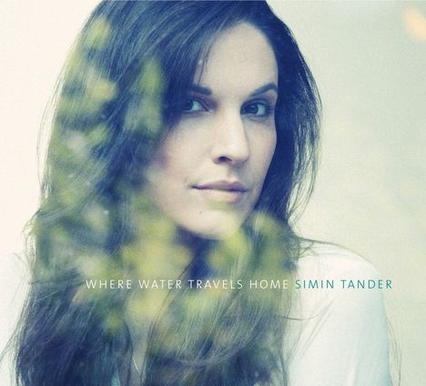 Simin Tander (geb. 1980): Where Water Travels Home, CD