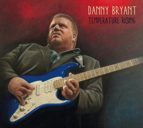 Danny Bryant: Temperature Rising, CD