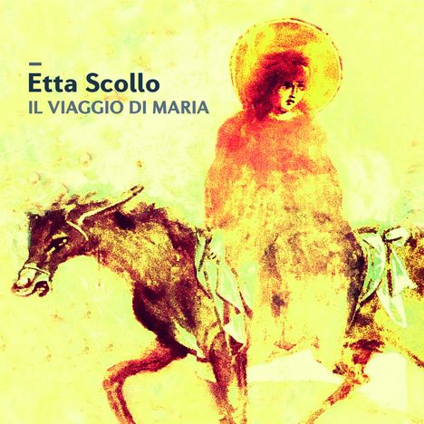 Etta Scollo: Il Viaggio Di Maria, CD