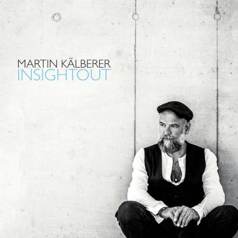 Martin Kälberer (geb. 1967): Insightout (180g), 2 LPs