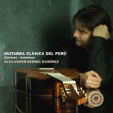 Alexander-Sergei Ramirez - Guitarra Clasica Del Peru, CD