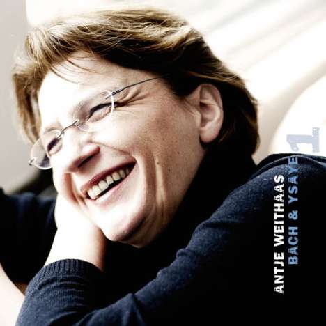 Antje Weithaas - Bach &amp; Ysaye, CD