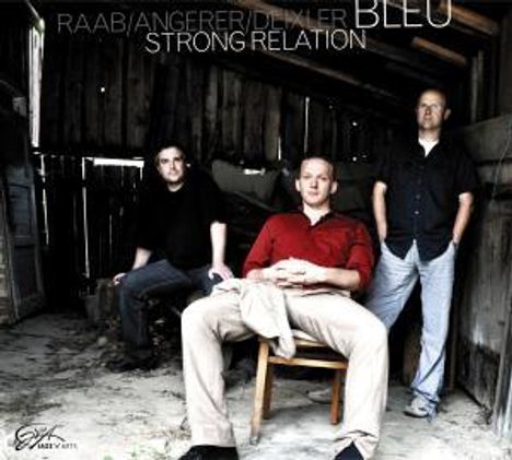 BLEU (Raab/Angerer/Deixler): Strong Relation, CD