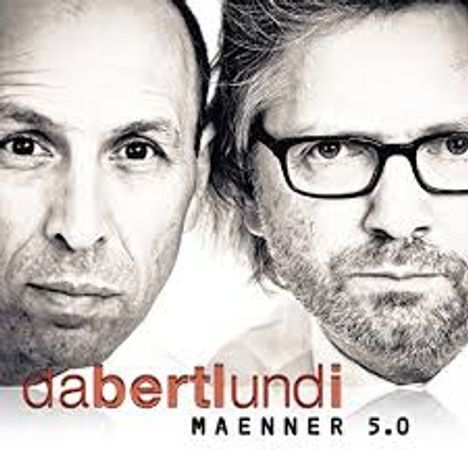 Da Bertl und I: Männer 5.0, CD
