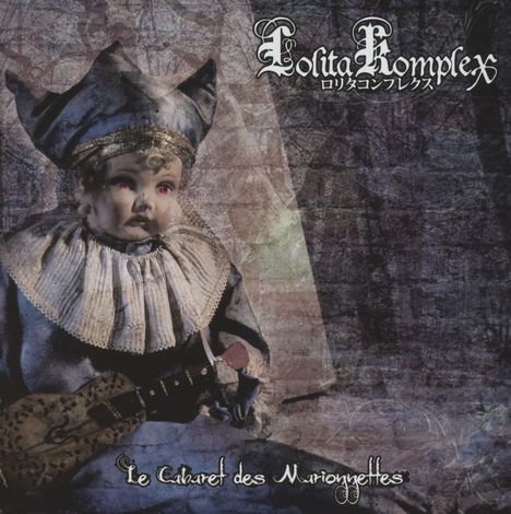Lolita Komplex: Le Cabaret Des Marionettes, CD