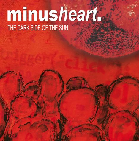 Minusheart: The Dark Side Of The Sun, CD