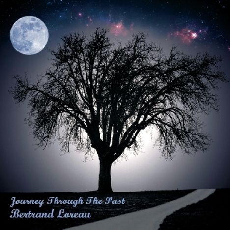 Bertrand Loreau: Journey Through The Past, CD