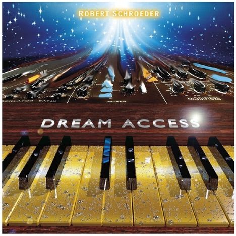 Robert Schroeder: Dream Access, CD