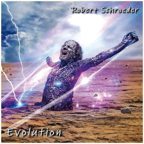 „Robert Schroeder“ und „Evolution“ in geschwungener Schrift. Ein futuristischer Mensch erhebt sich aus dem Sand, umgeben von Blitzen.