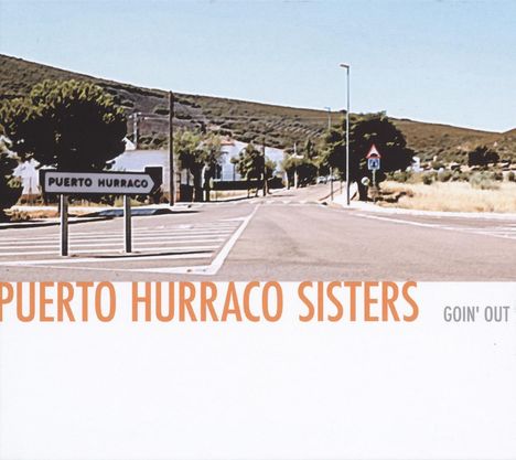 Puerto Hurraco Sisters: Goin' Out, CD