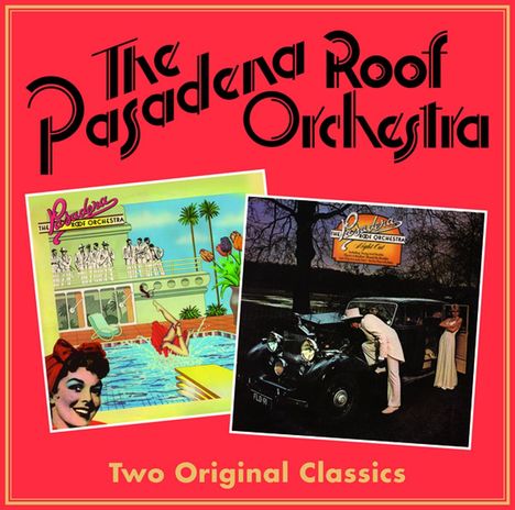 The Pasadena Roof Orchestra: Two Original Classics - A Talking Picture / Night Out, 2 CDs