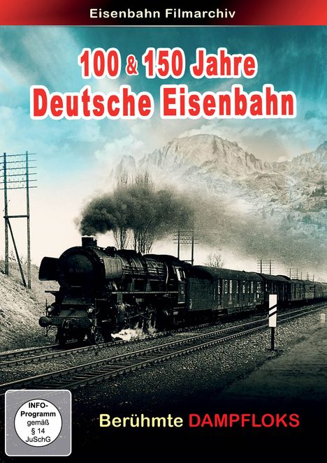 100 & 150 Jahre Deutsche Eisenbahn. Berühmte Dampfloks. Ein Zug fährt durch eine bergige Landschaft unter blauem Himmel.