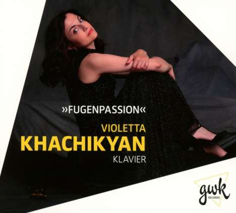Violetta Khachikyan - Fugenpassion, CD