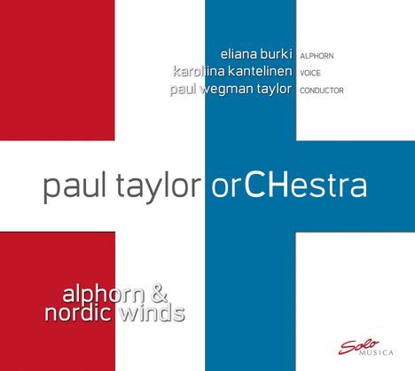 paul taylor orCHestra - Alphorn &amp; Nordic Wings, 2 CDs