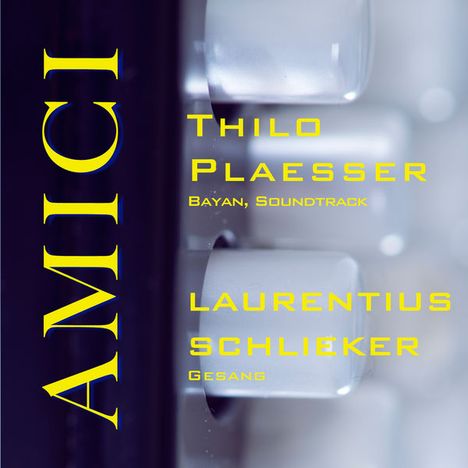 Thilo Plaesser &amp; Laurentius Schlieker: Amici, CD