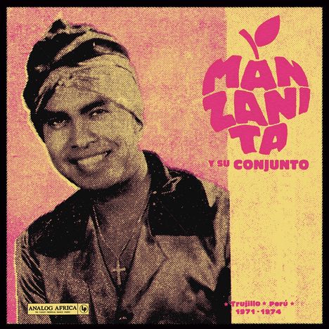 Manzanita Y Su Conjunto: Trujillo, Peru 1971-1974, LP