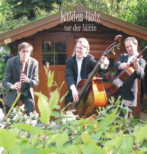 Wildes Holz: Vor der Hütte, CD