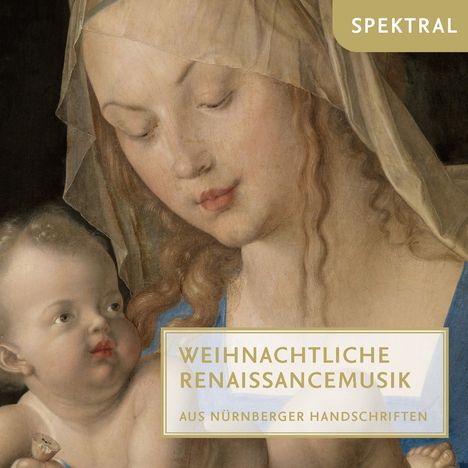 Weihnachtliche Renaissancemusik aus Nürnberger Handschriften, CD