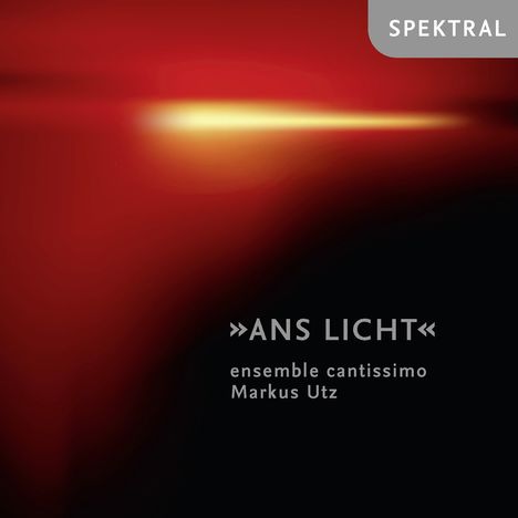 Ensemble Cantissimo - Ans Licht, CD