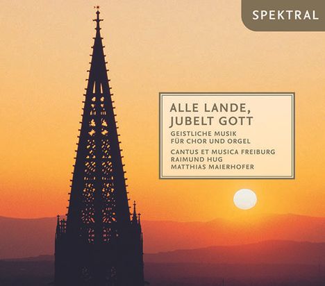 Cantus Et Musica Freiburg - Alle Lande, Jubelt Gott, 2 CDs