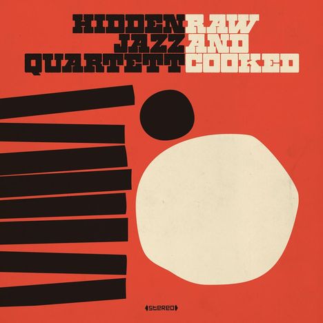 Hidden Jazz Quartett: Raw And Cooked, CD