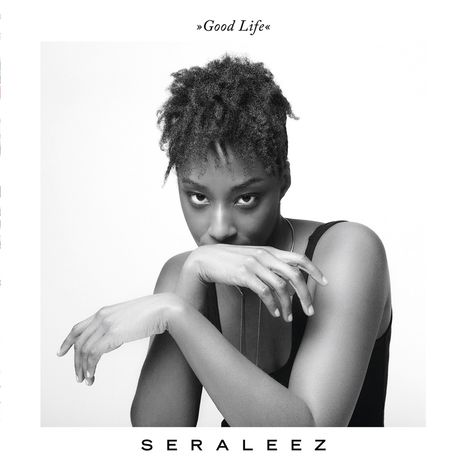 Seraleez: Good Life, CD