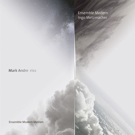 Mark Andre (geb. 1964): Riss, CD