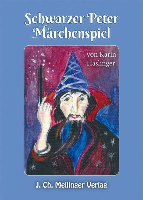 "Schwarzer Peter Märchenspiel" von Karin Haslinger. Illustration: Bärtiger Mann mit rotem Umhang und blauer, spitzer Mütze.