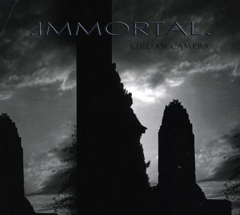 Kirlian Camera: Immortal, Maxi-CD