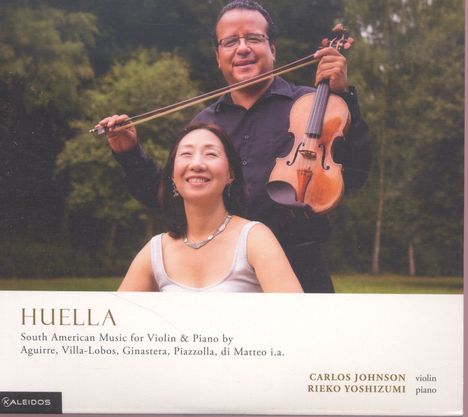 Carlos Johnson & Rieko Yoshizumi - Huella (South American Music for Violine & Piano), CD